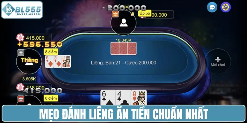 Mẹo đánh Liêng ăn tiền chuẩn nhất